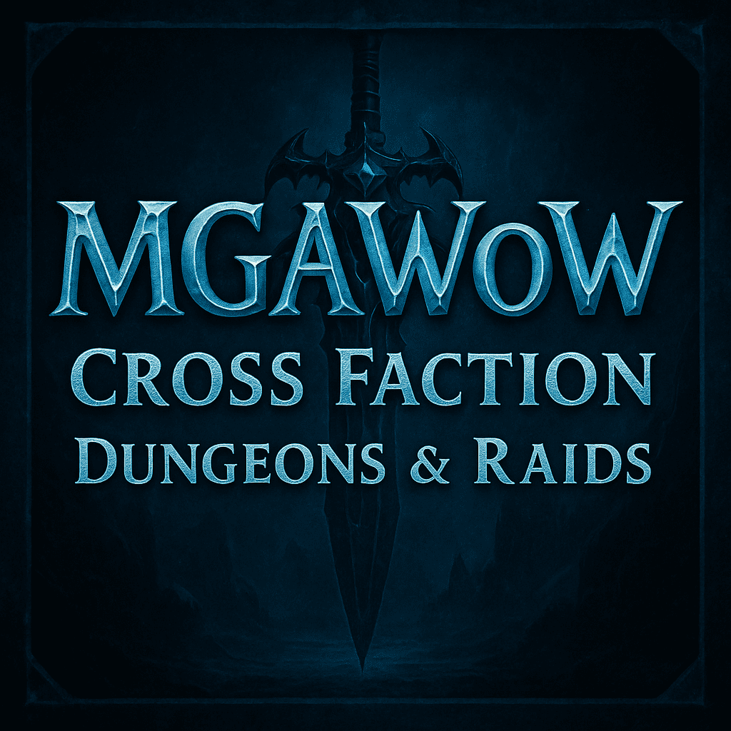 Cross Faction Dungeons & Raids