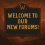 Welcome to Our New Forums!