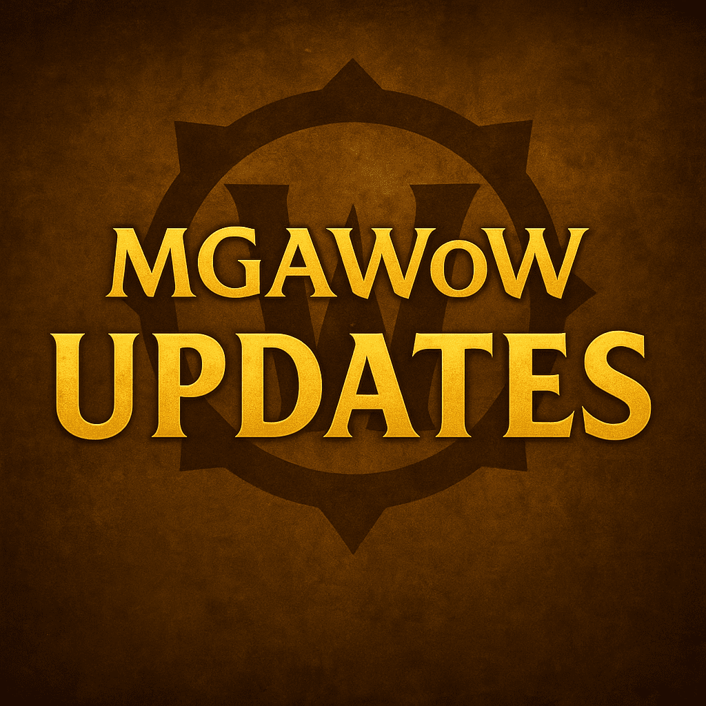 🧠 MGAWoW Core Updates 🧠 MGAWoW Core Updates